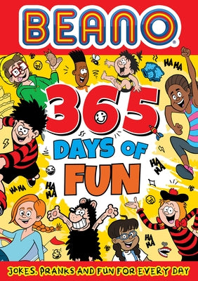 Beano 365 Days of Fun: Jokes, Pranks & Fun for Every Day by Beano