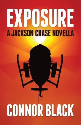 Exposure: A Jackson Chase Novella by Black, Connor