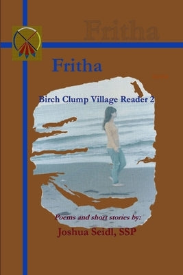 Fritha: Birch Clump Village Reader 2 by Seidl, Joshua