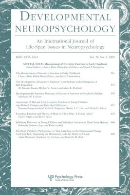 Measurement of Executive Function in Early Childhood: A Special Issue of Developmental Neuropsychology by Blair, Clancy