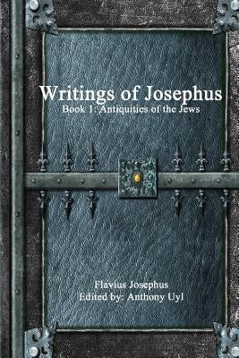 Writings of Josephus: Book 1 by Josephus, Flavius