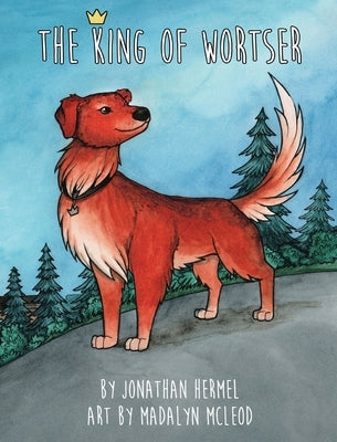 The King of Wortser by Hermel, Jonathan
