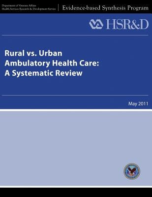 Rural vs. Urban Ambulatory Health Care: A Systematic Review by Service, Health Services Research