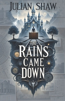 The Rains Came Down by Shaw, Julian