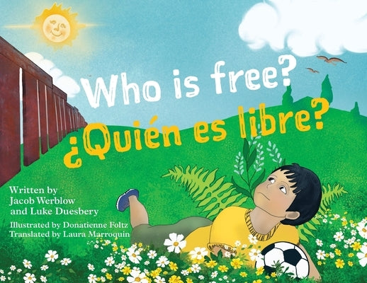 Who Is Free? (¿Quién es Libre?) by Werblow, Jacob