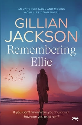Remembering Ellie by Jackson, Gillian