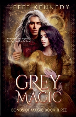 Grey Magic by Kennedy, Jeffe