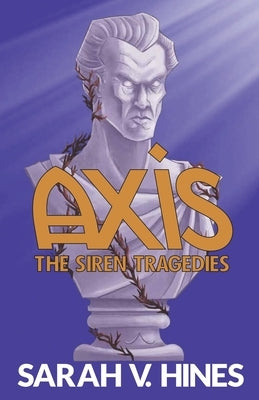 Axis by Hines, Sarah V.