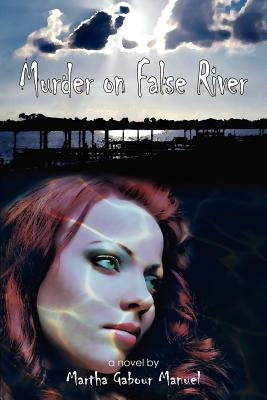 Murder on False River by Manuel, Martha