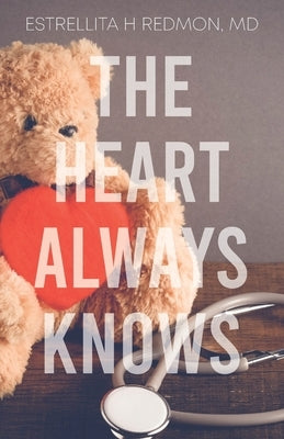 The Heart Always Knows by Redmon, Estrellita