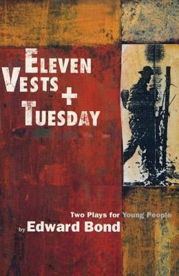 'Eleven Vests' & 'Tuesday' by Bond, Edward