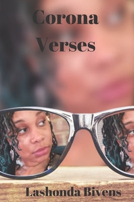 Corona Verses by Bivens, Lashonda