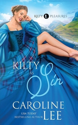 Kilty as Sin by Lee, Caroline