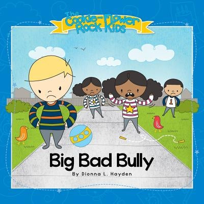 Big Bad Bully by Hayden, Dionna L.