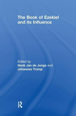 The Book of Ezekiel and its Influence by Tromp, Johannes