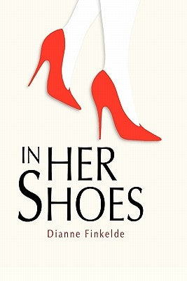 In Her Shoes by Finkelde, Dianne