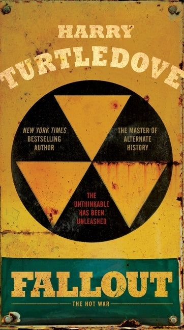 Fallout: The Hot War by Turtledove, Harry