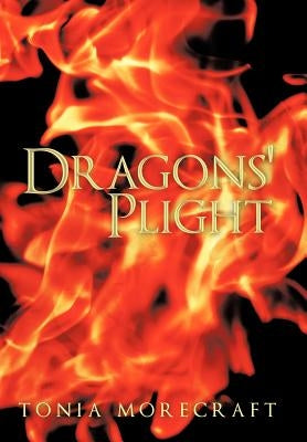 Dragons' Plight by Morecraft, Tonia