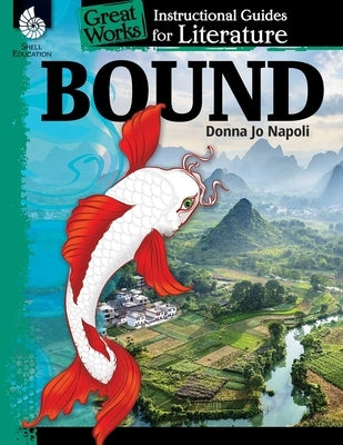 Bound: An Instructional Guide for Literature by Kemp, Kristin