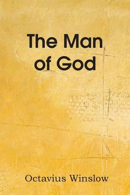 The Man of God by Winslow, Octavius