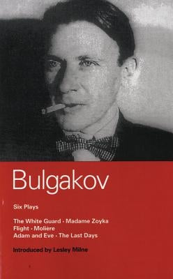 Bulgakov Six Plays by Bulgakov, Mikhail