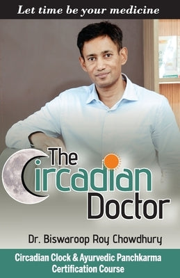 The Circadian Doctor by Chowdhury