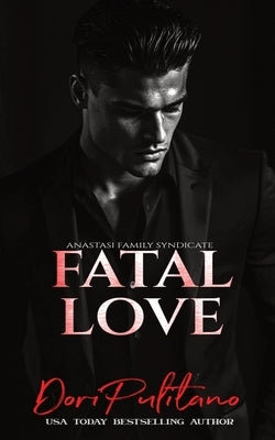 Fatal Love by Pulitano, Dori
