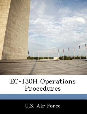 EC-130h Operations Procedures by U. S. Air Force