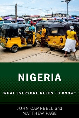 Nigeria: What Everyone Needs to Know(r) by Campbell, John