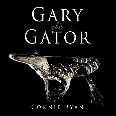 Gary the Gator by Ryan, Connie
