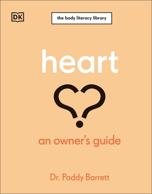 Heart: An Owner's Guide: The Irish Times Number 1 Bestseller by Barrett, Paddy