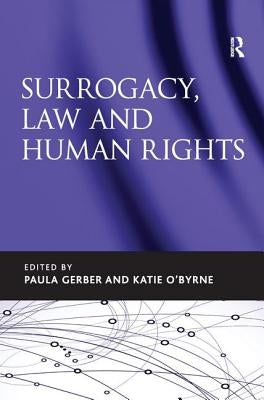 Surrogacy, Law and Human Rights by Gerber, Paula