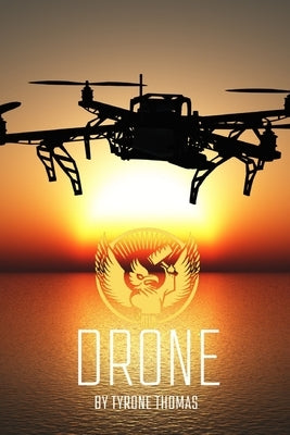 Drone by Thomas, Tyrone