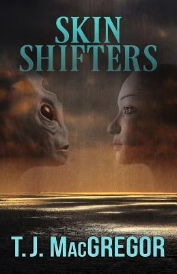 Skin Shifters by MacGregor, T. J.