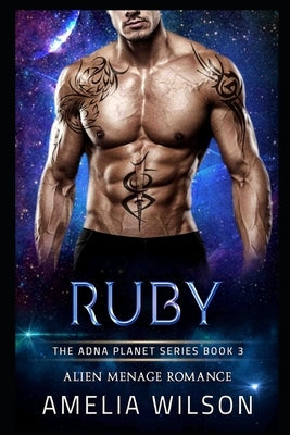Ruby: Alien Menage Romance by Wilson, Amelia