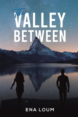 The Valley Between by Loum, Ena