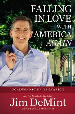 Falling in Love with America Again by Demint, Jim