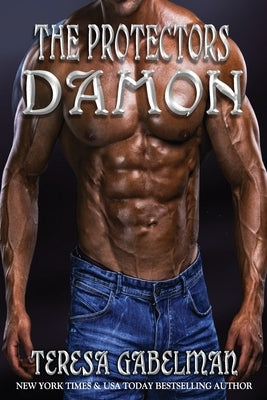 Damon (The Protectors Series) by Gabelman, Teresa