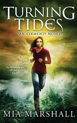 Turning Tides (Elements, Book 3) by Marshall, Mia