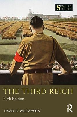 The Third Reich by Williamson, David G.
