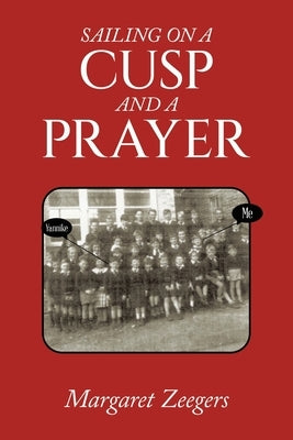 Sailing on a Cusp and a Prayer by Zeegers, Margaret