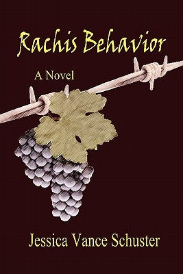 Rachis Behavior by Schuster, Jessica