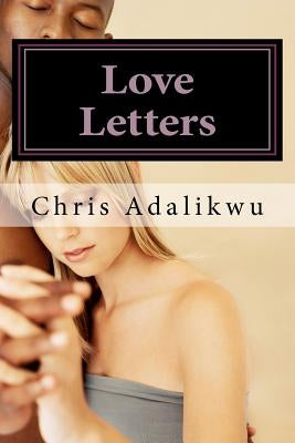 Love Letters: love, letters by Adalikwu, Chris