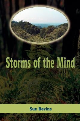 Storms of the Mind by Bevins, Sue