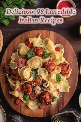 Delizioso: 98 Incredible Italian Recipes by Showdown Yabe, Street Food