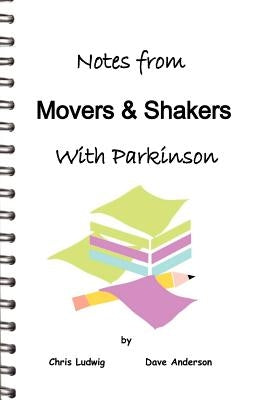 Notes from Movers & Shakers with Parkinson by Anderson, Dave