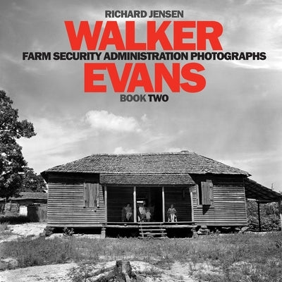 Walker Evans Farm Security Administration Photographs: Book by Evans, Walker