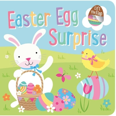 Easter Egg Surprise: Lift-The-Flap Board Book by Bell, Penny