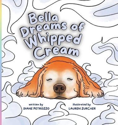 Bella Dreams of Whipped Cream by Petrozzo, Diane