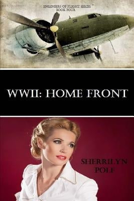 WWII: Home Front by Polf, Sherrilyn